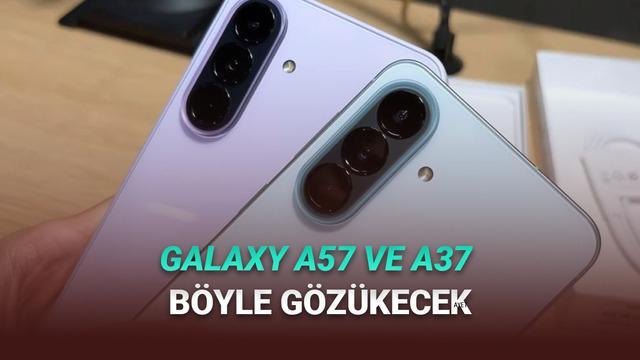 Samsung Galaxy A57 ve A37 Türkiye’de: Özellikler, Fiyatlar ve Satış Beklentileri