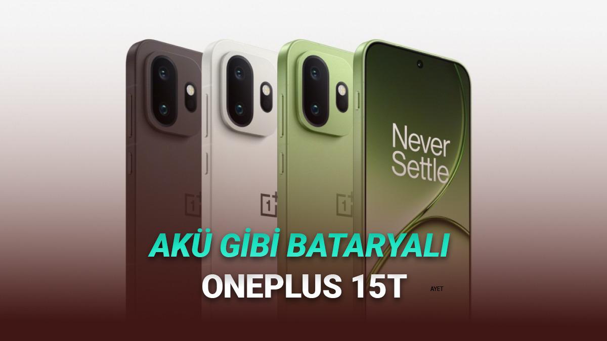 165 Hz Ekran ve 7500 mAh Bataryaya Sahip OnePlus 15T Tanıtıldı