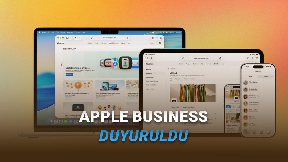 Apple, İş D&uuml;nyasındaki T&uuml;m Ara&ccedil;larını Bir Araya Topladığı Apple Business'ı Duyurdu