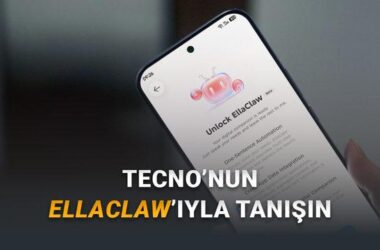 Tecno EllaClaw: Akıllı Telefonlarda Yapay Zekâ Asistanının Geleceği