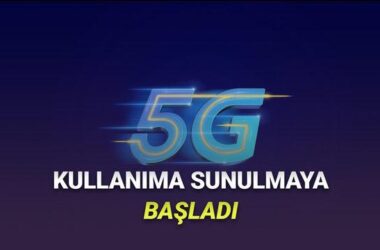 Türkiye’deki Bazı Kullanıcılar, 5G’yi Kullanmaya Başladı