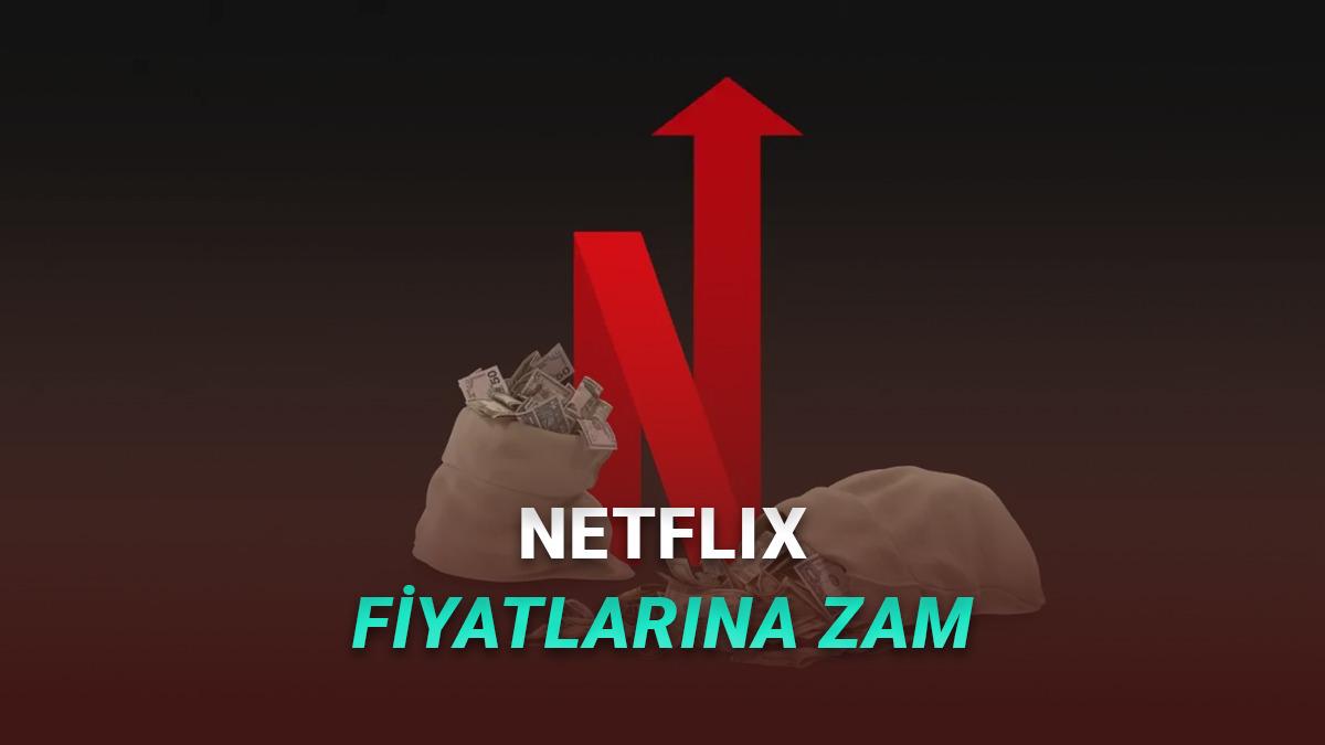 Netflix Fiyatlarına Zam Geldi: T&uuml;rkiye Fiyatlarını Etkileyecek mi?