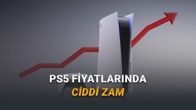 Sony A&ccedil;ıkladı: PlayStation 5 Fiyatları D&uuml;nya Genelinde Zamlandı!