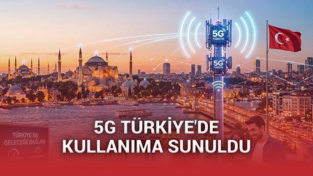 5G, T&uuml;rkiye'de Kullanıma Sunuldu