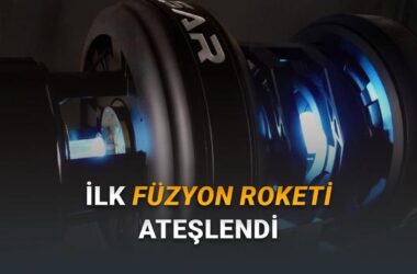 Uzay Çağı Yakın: Dünyanın İlk Füzyon Roketi Ateşlendi [Video]