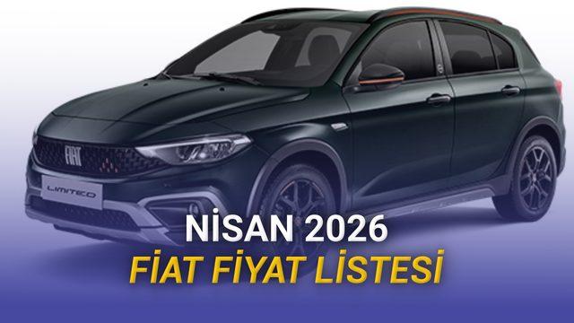 Nisan 2026 Fiat Fiyat Listesi Açıklandı: Egea Sedan Bile Artık "Ucuz" Değil