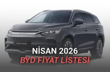 2026 Nisan BYD Otomobil Fiyatları: Güncel Liste ve Model Analizi