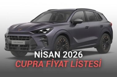 Nisan 2026 Cupra Fiyatları: Güncel Modeller ve Detaylı Fiyat Listesi