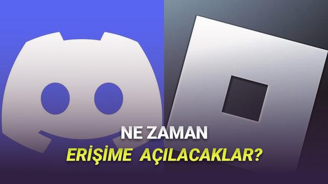 Discord ve Roblox Türkiye’de Tekrar Erişime Açılacak mı? Güncel Durum ve Beklentiler