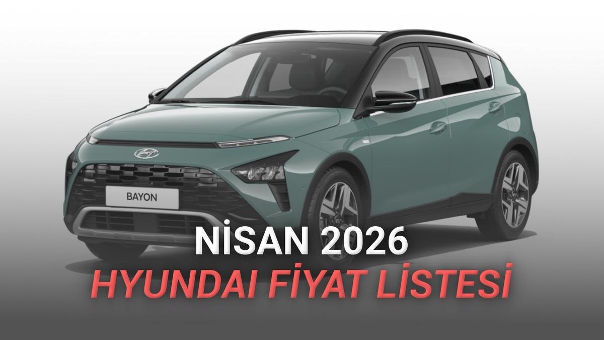 Nisan 2026 Hyundai Fiyat Listesi: Tam 665 Bin TL İndirim!