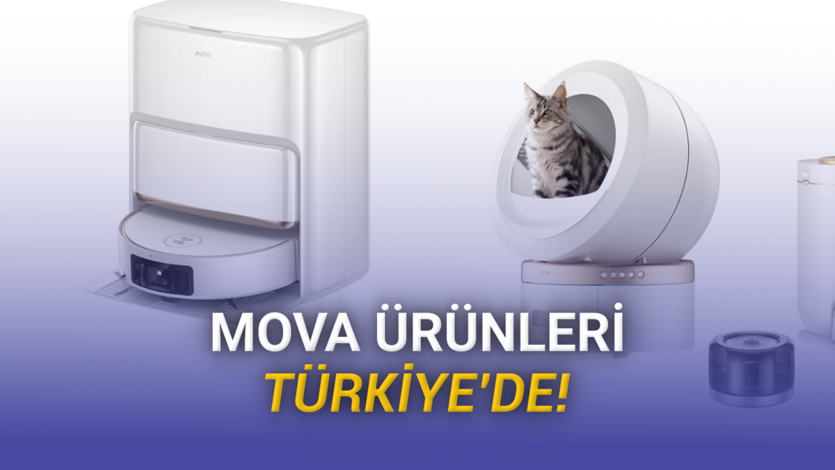 MOVA, T&uuml;rkiye Lansmanını Yaptı: Robot S&uuml;p&uuml;rgeden Akıllı Kedi Tuvaletine Kadar Yok Yok!