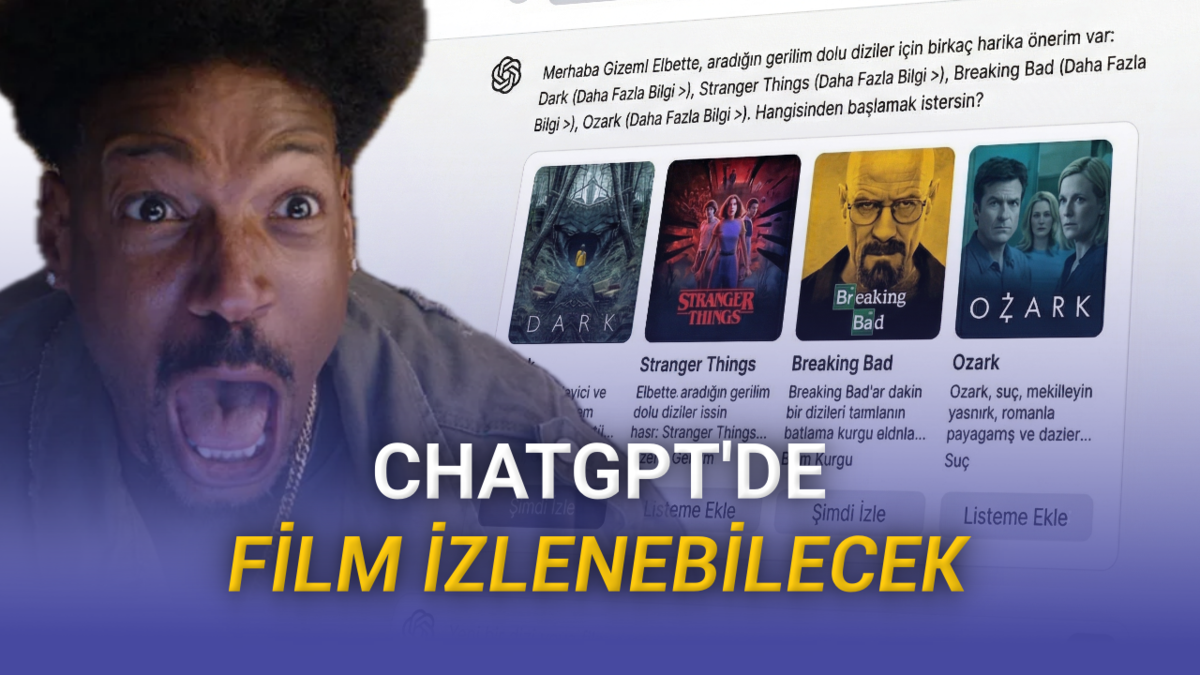 ChatGPT, Netflix&rsquo;e Rakip Oluyor: Uygulama İ&ccedil;inden Film ve Dizi İzleyebileceksiniz
