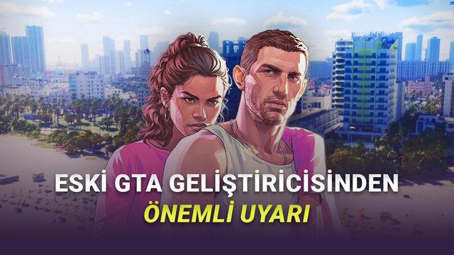 Eski GTA Geliştiricisinden GTA 6'ya Yönelik "Fragman Uyarısı" Geldi