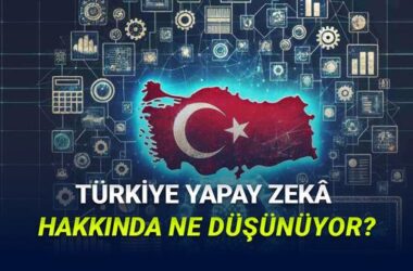 Türkiye’de Yapay Zekâ Algısı ve Gelecek Beklentileri: 2026 Analiz Raporu