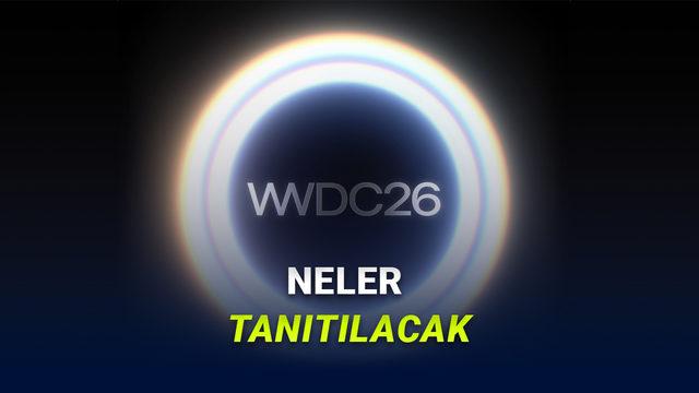WWDC 2026’da Apple’dan Beklenen Yenilikler: iOS 27 ve Daha Fazlası