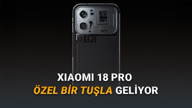 Xiaomi 18 Pro’da Yapay Zekâ Tuşu: Akıllı Telefonlarda Yeni Dönem