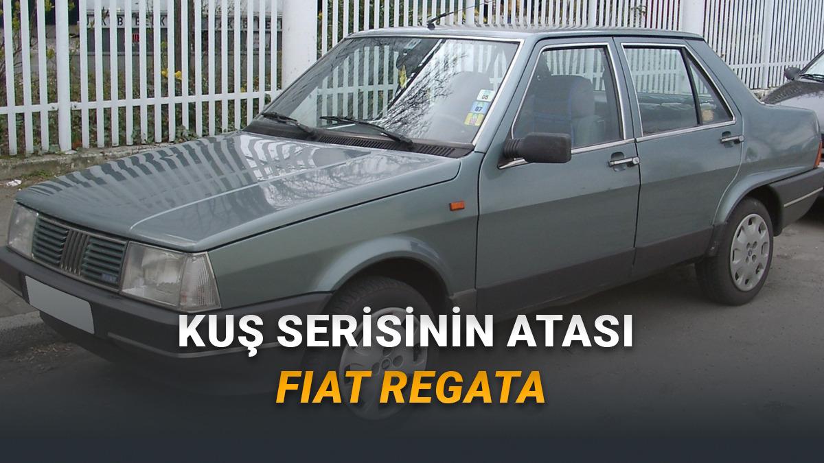 Tofaş'ın Kuş Serisi Şahin, Doğan ve Kartal'ın Atası Olan Otomobil: Fiat Regata