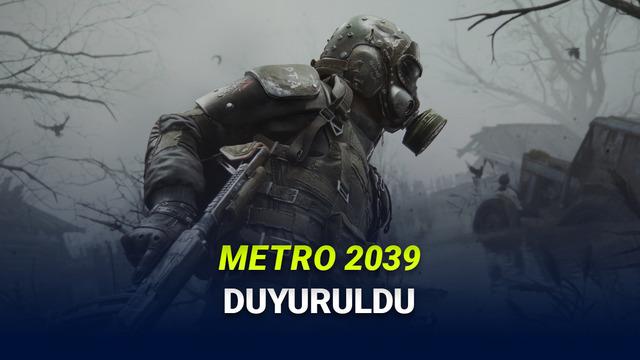 Metro 2039 Duyuruldu: Türkçe Gelebilir!