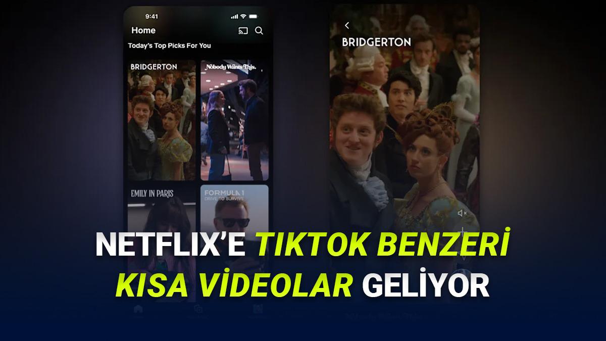 Netflix'e &Ccedil;ok Yakında TikTok Benzeri Dikey Videolar Geliyor: Uygulamanın Tasarımı Baştan Aşağı Değişecek!