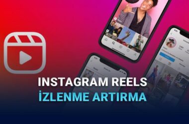 Instagram Reels İzlenmelerini Nasıl Artırırsınız? Keşfete Düşmenizi Sağlayacak Taktikler