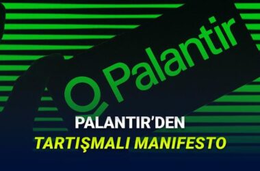 Palantir’in “Teknolojik Cumhuriyet” Manifestosu: Yapay Zekâ, Güç ve Batı’nın Geleceği