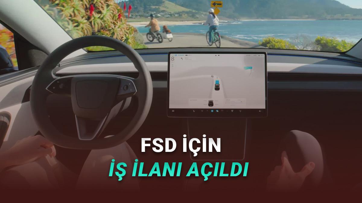 Tesla'nın Otonom S&uuml;r&uuml;ş Teknolojisi Yakında T&uuml;rkiye'ye Geliyor! İş İlanı Yayımlandı