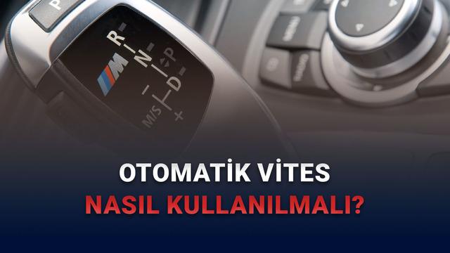 Yüksek KM’deki Bir Otomatik Vites Araba Nasıl Kullanılmalı?