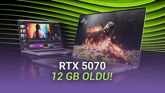 NVIDIA RTX 5070 Laptop GPU: 12 GB VRAM ile Yeni Nesil Güç