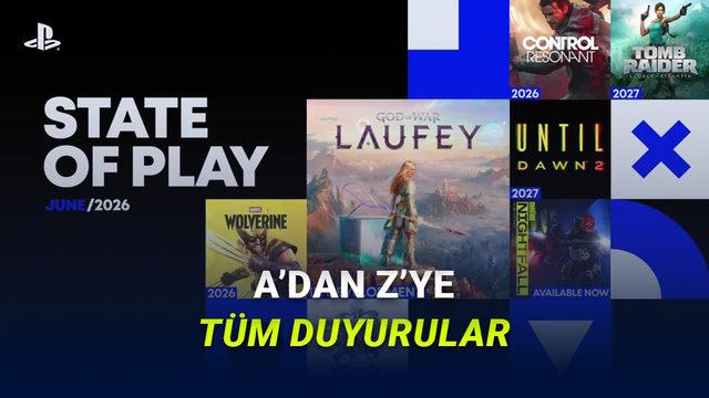 [Haziran 2026] Yeni State of Play Gerçekleşti: İşte Tüm Duyurular!