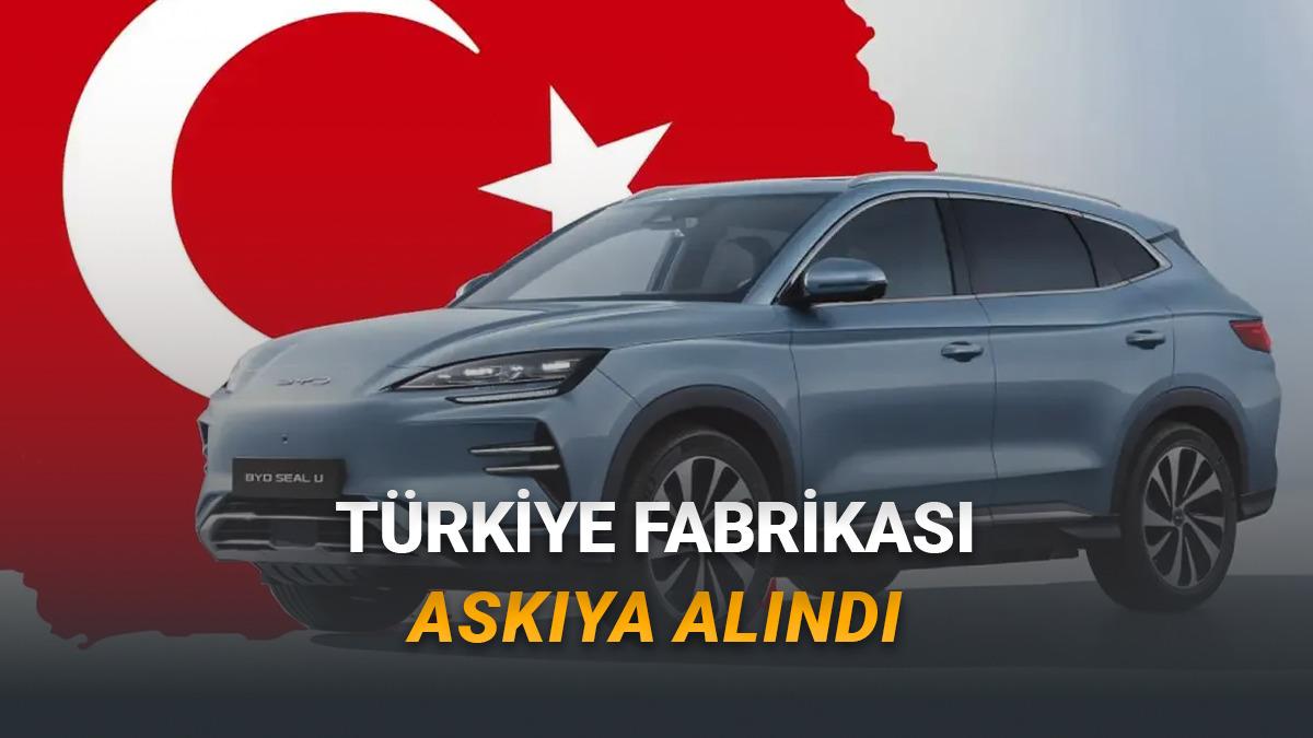 BYD'nin Türkiye Fabrikası Askıya Alındı! İşte BYD Yöneticisinin Açıklaması
