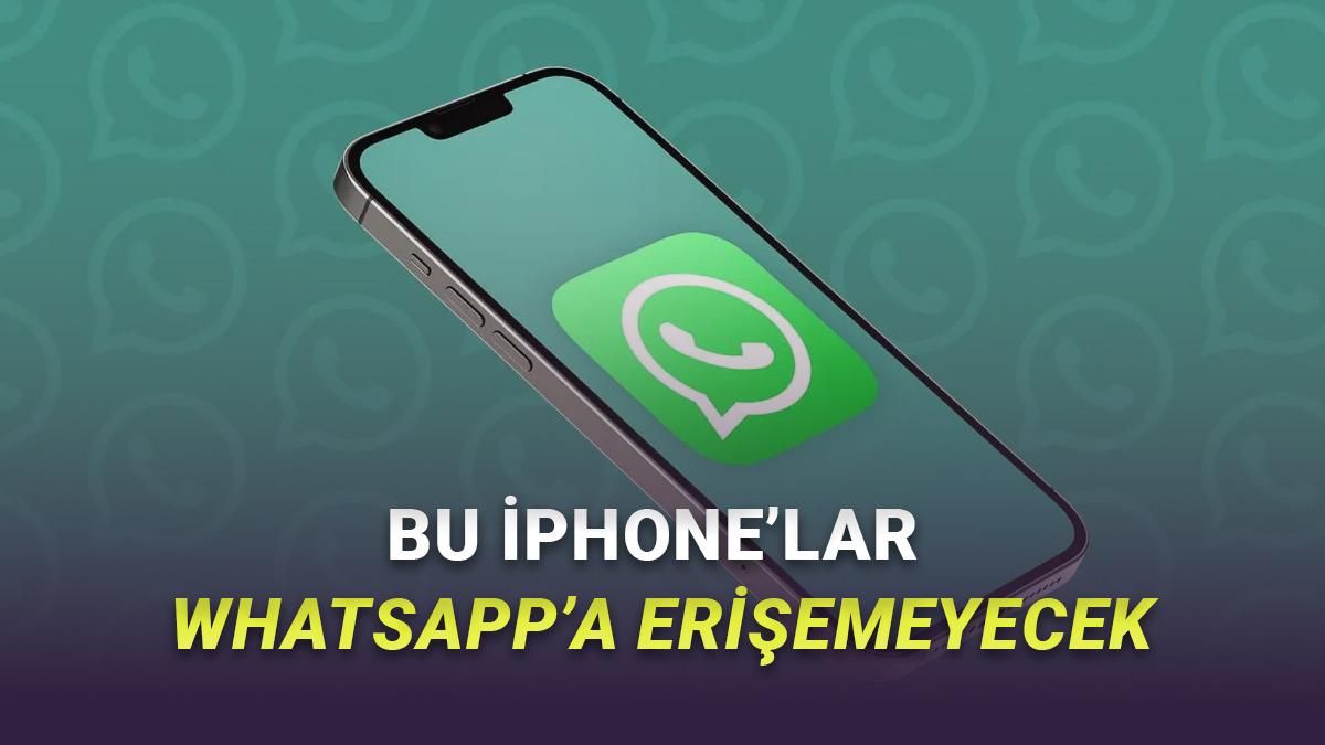 Kasım 2026 İtibarıyla Bu iPhone'ların WhatsApp Desteği Kesilecek