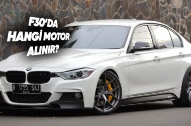 BMW F30 Kronik Sorunları ve Motor Seçimi: Derinlemesine Rehber