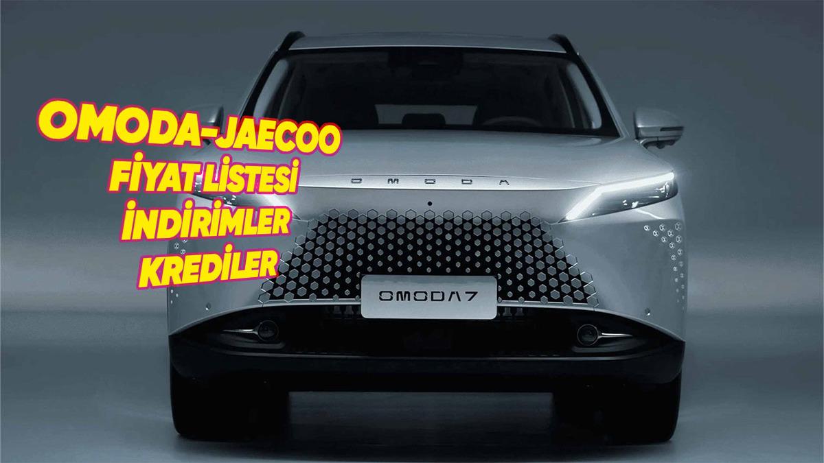 OMODA ve JAECOO Sıfır Araç Fiyat Listesi, İndirimler, Güncel Kampanyalar ve Kredi Fırsatları 2026