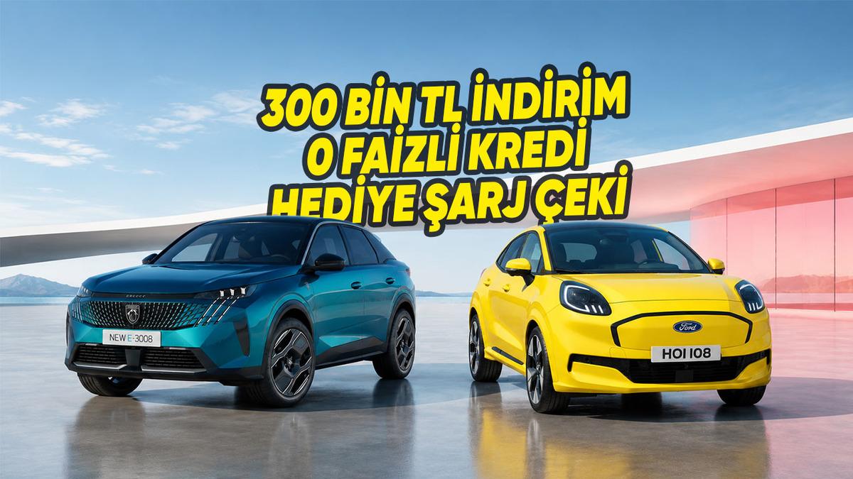 Haziran 2026 Elektrikli Araç Kampanyaları: 300 Bin TL İndirim, 0 Faizli Kredi! 