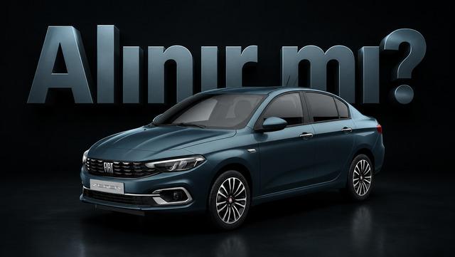 Fiat Egea Sedan 1.6 Multijet Alınır mı? 2026’da Tüm Yönleriyle Kapsamlı Rehber