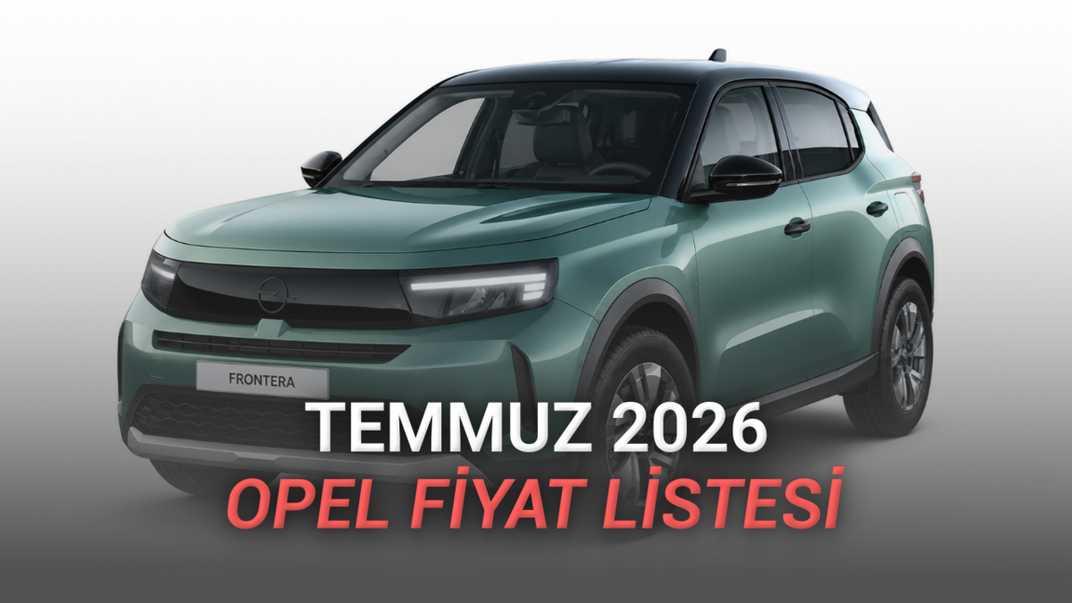 Temmuz 2026 Opel Fiyat Listesi Açıklandı: Grandland’da 716 Bin TL’ye Varan İndirim