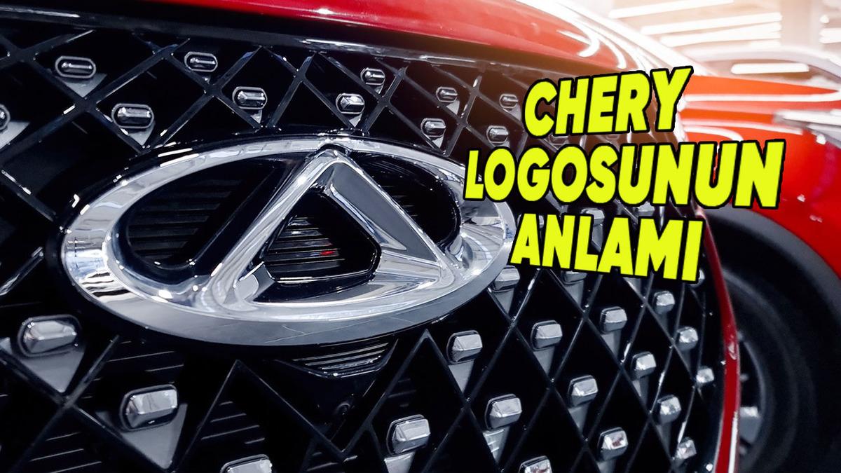 Chery'nin Logosunun Anlamı Ne? Her Detayın Bir Hikayesi Var
