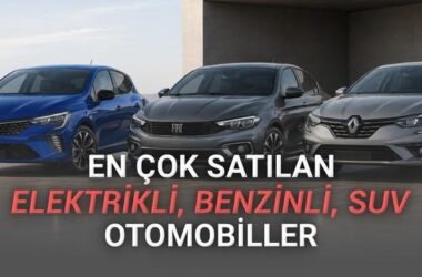 Türkiye’de En Çok Satılan Otomobiller – Haziran 2026