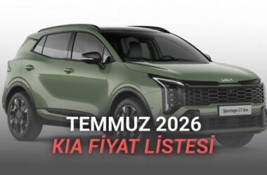 2026 Kia Sıfır Araç Fiyatları ve Modelleri – Temmuz Güncel Liste