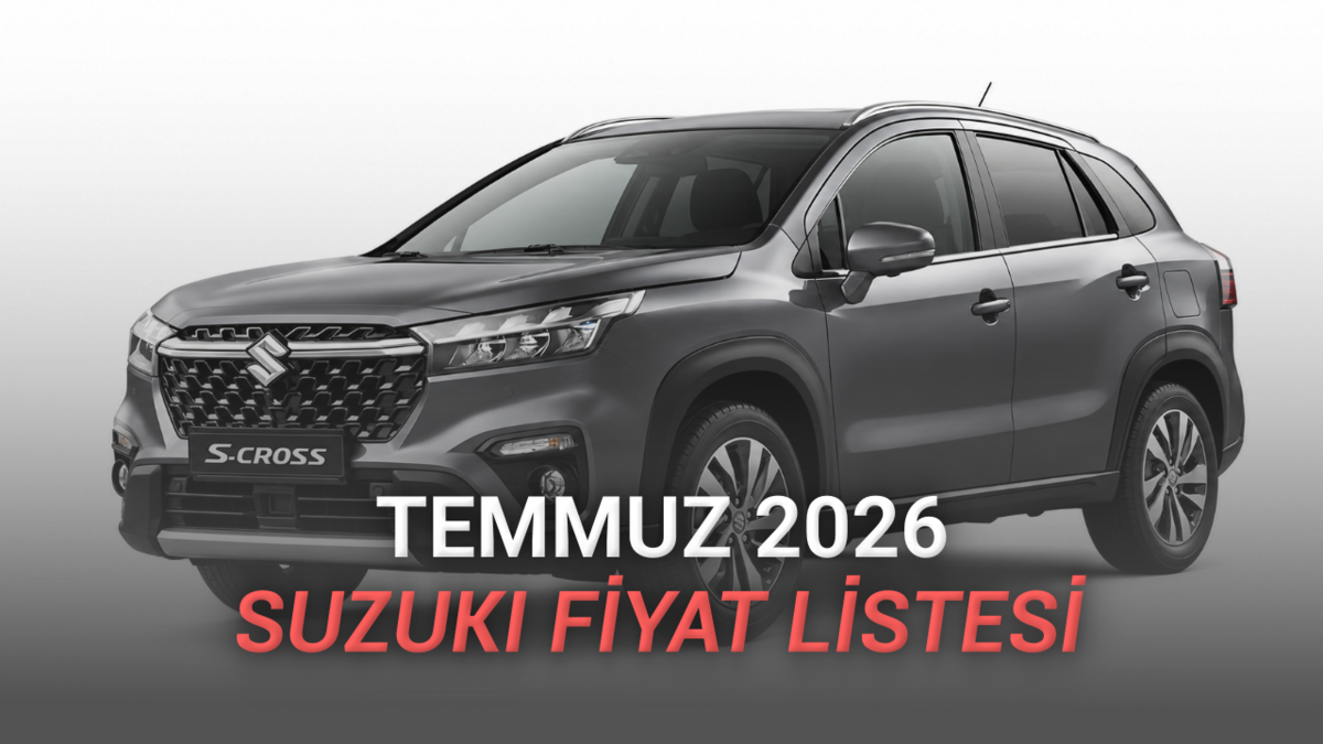 Temmuz 2026 Suzuki Fiyat Listesi Açıklandı: S-Cross'ta 100.000 TL İndirim