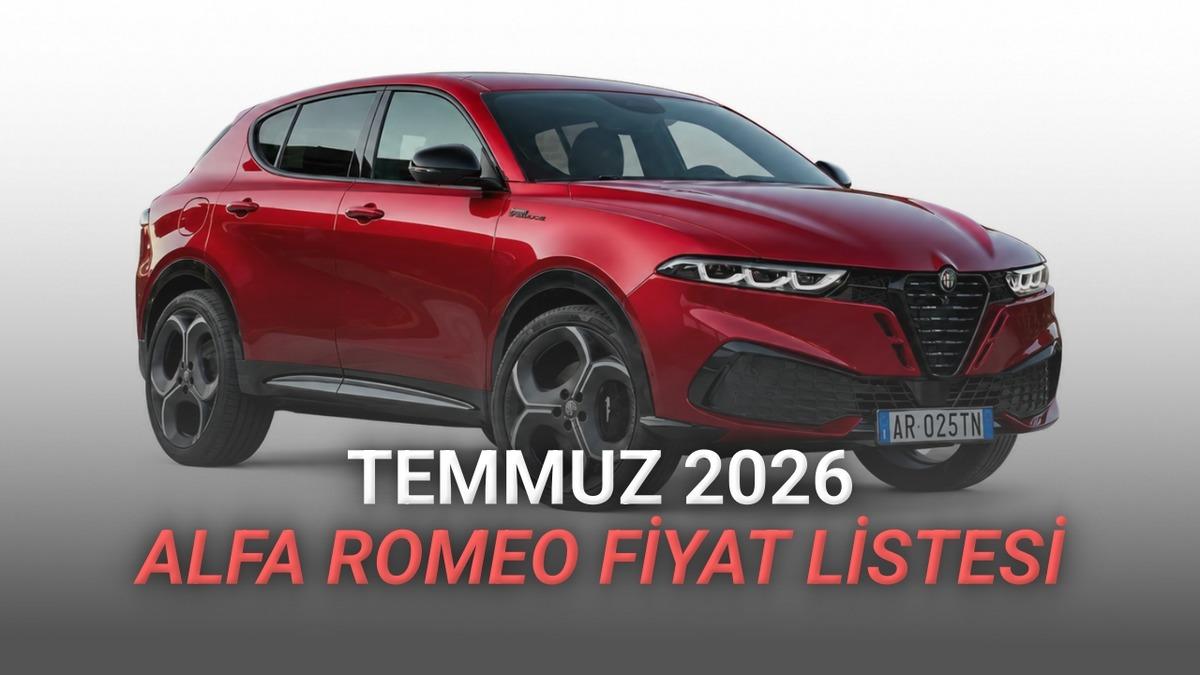 Temmuz 2026 Alfa Romeo Fiyat Listesi Açıklandı