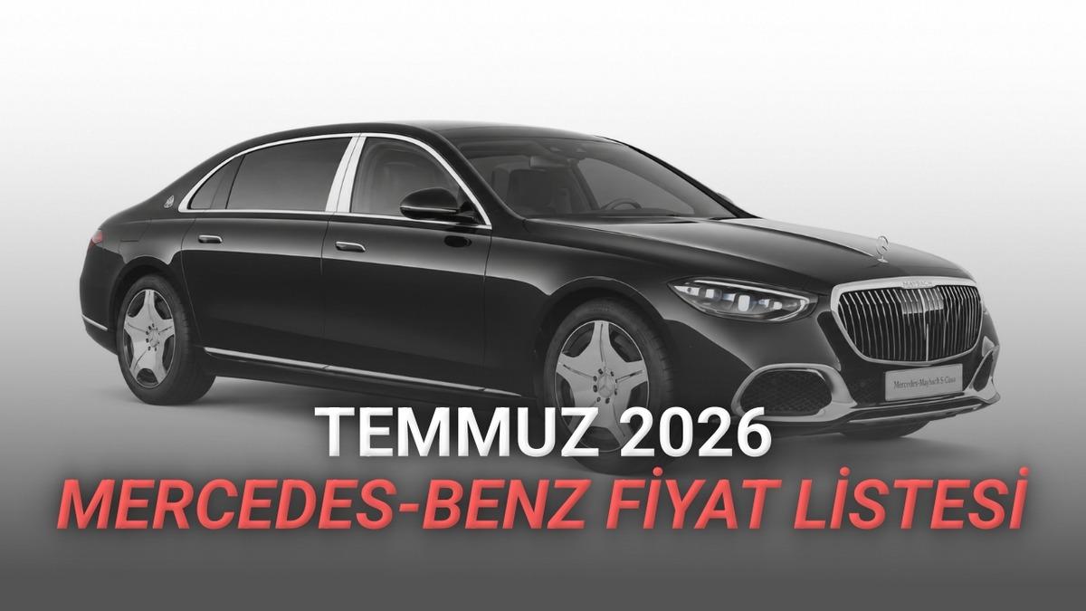 Temmuz 2026 Mercedes-Benz Fiyat Listesi Açıklandı: Bu Arabanın Sadece Vergisi 28 Milyon TL