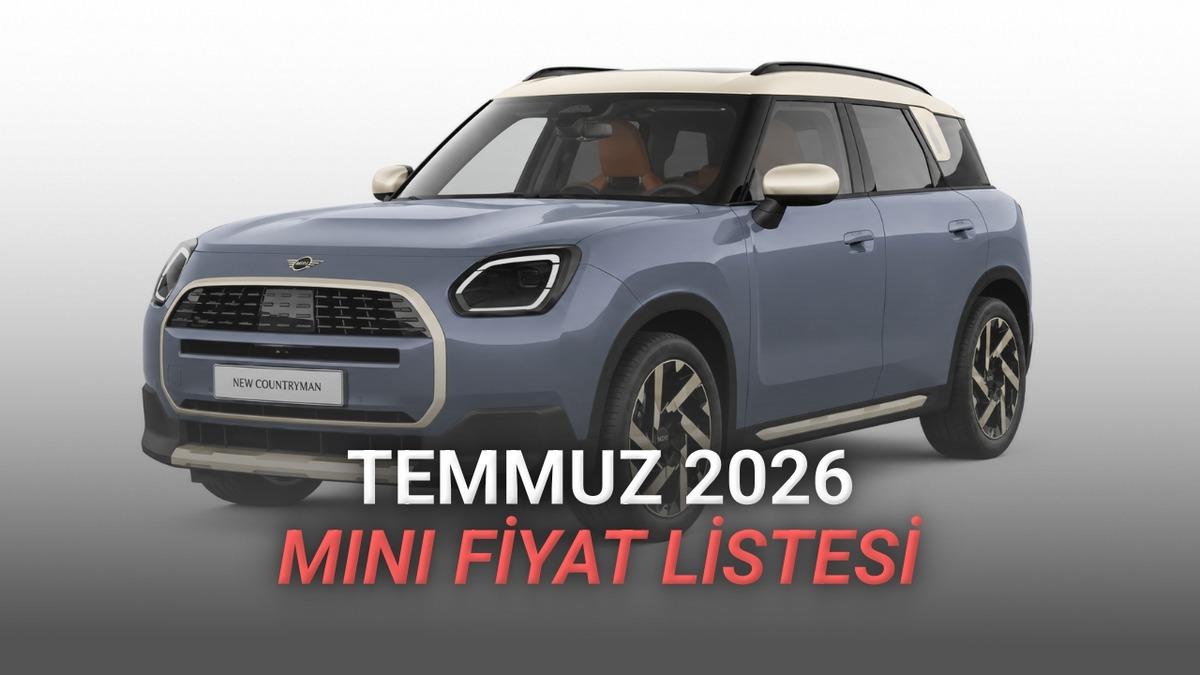 Temmuz 2026 MINI Fiyat Listesi Açıklandı: Elektrikli Countryman 2,5 Milyon TL’nin Altında