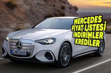 Mercedes-Benz Temmuz 2026 Fiyatları ve Kampanyaları: Eksiksiz Rehber