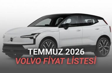 2026 Volvo Fiyat Listesi: Güncel Modeller, Donanımlar ve Tavsiyeler