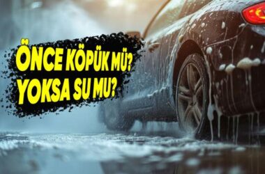 Arabayı Yıkarken Köpük mü, Su mu? Doğru Araç Yıkama Sıralaması ve İpuçları