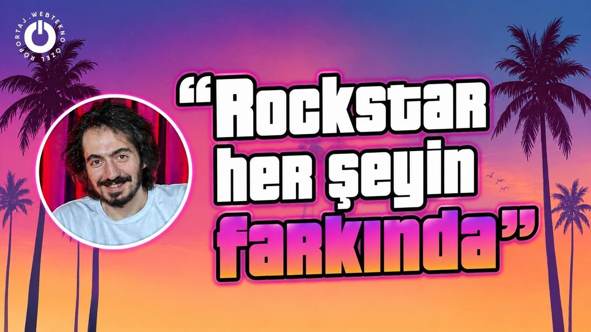 Webtekno Özel Röportaj: GTA 6 Neden TÜRKÇE Olmadı? Gelecekte Olabilir mi?