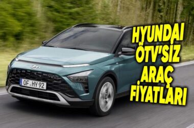 Hyundai ÖTV’siz Araç Fiyatları 2026: Güncel Liste ve Kapsamlı Rehber