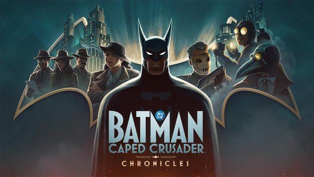 Batman: Caped Crusader – Chronicles Detaylı İnceleme ve Oyun Rehberi