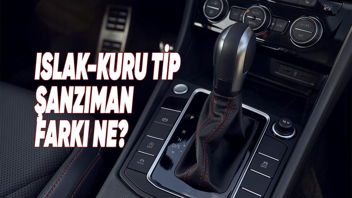 Islak ve Kuru Kavrama Şanzımanlar Arasındaki Basit Ama Önemli Fark: Hangisi Daha Avantajlı? 